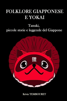 Folklore giapponese e Yokai: Tanuki, piccole storie e leggende del Giappone Cover Image