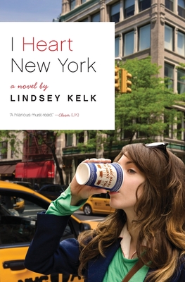 I Heart New York: A Novel Cover Image