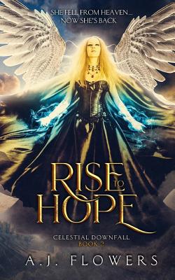 Rise to Hope (Celestial Downfall #2)