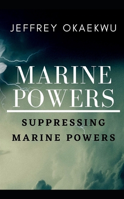 Marine Powers: Suppressing marine powers Cover Image