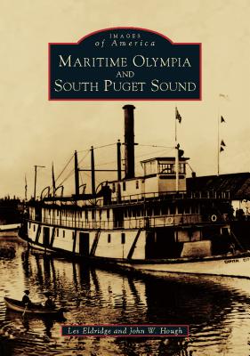Maritime Olympia and South Puget Sound (Images of America)