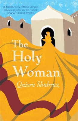 The Holy Woman By Qaisra Shahraz Cover Image