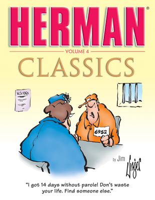 Herman Classics: Volume Four By Jim Unger (By (artist)) Cover Image