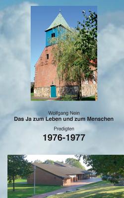Das Ja zum Leben und zum Menschen, Band 16: Predigten 1976-1977 By Wolfgang Nein Cover Image