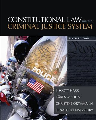 Constitutional Law and the Criminal Justice System Constitutional Law and the Criminal Justice System cover
