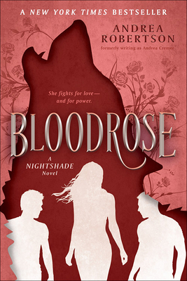 Bloodrose (Nightshade (PB) #3) By Andrea R. Cremer Cover Image