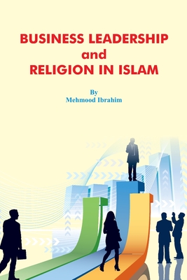 Business Leadership and Religion in Islam Cover Image