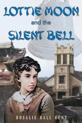 Lottie Moon and the Silent Bell Cover Image
