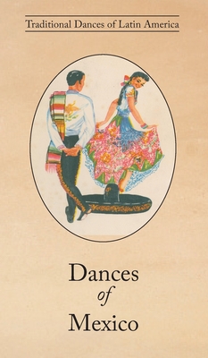 Dances of Mexico By Guillermina Dickins Cover Image