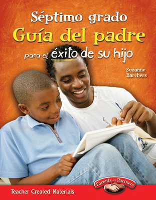 Septimo grado: Guía del padre para el éxito de su hijo (Parent Guide) Cover Image