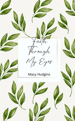 Faith Through My Eyes Cover Image