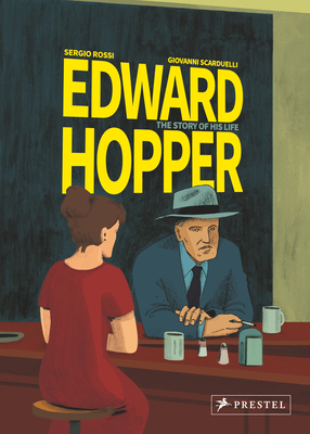 Edward Hopper: The Story of His Life By Sergio Rossi, Giovanni Scarduelli Cover Image