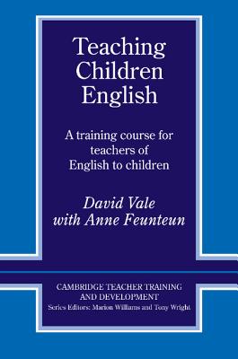 Teaching Children English: An Activity Based Training Course (Cambridge Teacher Training and Development)