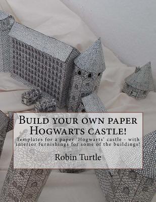 Build your own paper Hogwarts castle!: Templates for 20 black-and-white buildings Cover Image