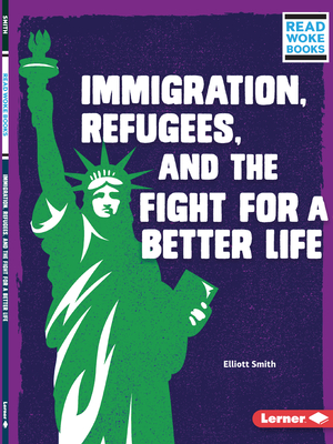 Immigration, Refugees, and the Fight for a Better Life Cover Image