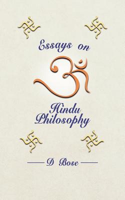 Essays on Hindu Philosophy By D. Bose Cover Image