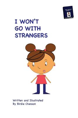 I Won't Go With Strangers: PLUS: Why Do they Pick On Me (Talk to Me #1)
