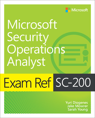 Exam Ref SC-200 Microsoft Security Operations Analyst Cover Image