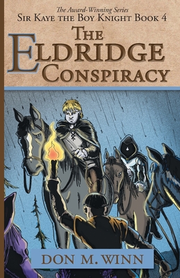 The Eldridge Conspiracy: Sir Kaye the Boy Knight Book 4 Cover Image