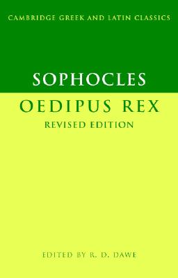 Sophocles: Oedipus Rex (Cambridge Greek and Latin Classics) Cover Image