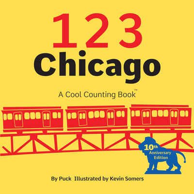 123 Chicago (Cool Counting Books) By Puck Cover Image