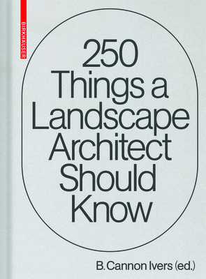 250 Things a Landscape Architect Should Know Cover Image