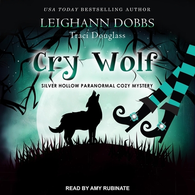 Cry Wolf (Silver Hollow Paranormal Cozy Mystery #4)