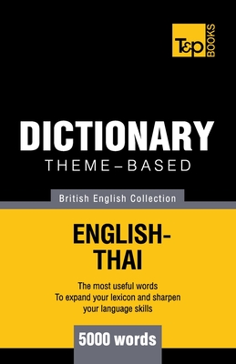 Theme-based dictionary British English-Thai - 5000 words By Andrey Taranov Cover Image