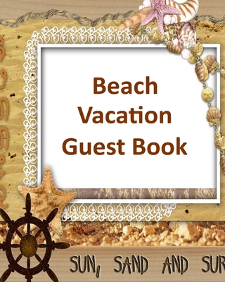 Beach Vacation Guest Book By Sandra Bacon Cover Image