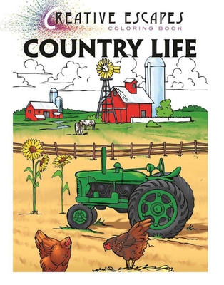 Creative Escapes Coloring Book: Country Life Cover Image