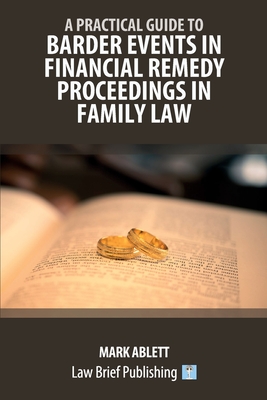 A Practical Guide to Barder Events in Financial Remedy Proceedings in Family Law Cover Image