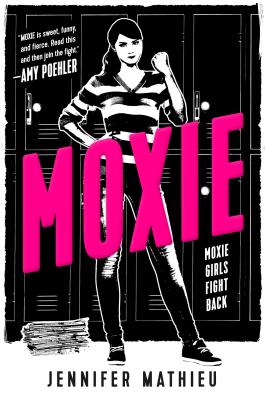 Moxie: A Novel By Jennifer Mathieu Cover Image
