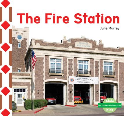 The Fire Station (My Community: Places)