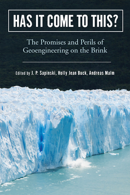 Has It Come to The Promises of Geoengineering on the (Nature, Society, and Culture) (Paperback) | Politics and Prose Bookstore