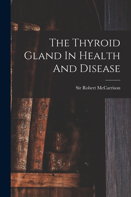 The Thyroid Gland In Health And Disease Cover Image