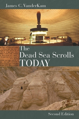 The Dead Sea Scrolls Today, Rev. Ed By James VanderKam Cover Image