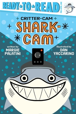 Cover for Shark-Cam: Ready-to-Read Pre-Level 1 (Critter-Cam)