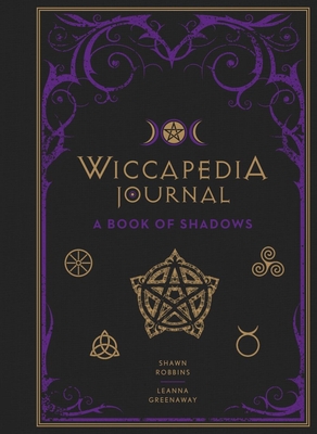 Wiccapedia Journal: A Book of Shadows Volume 3 (Modern-Day Witch #3)