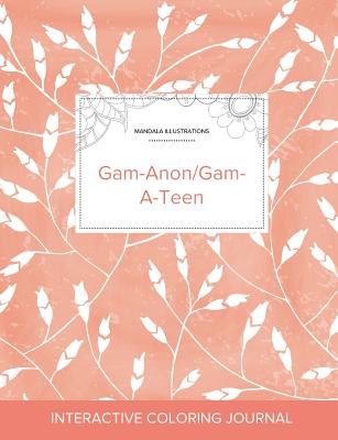 Adult Coloring Journal: Gam-Anon/Gam-A-Teen (Mandala Illustrations, Peach Poppies) Cover Image