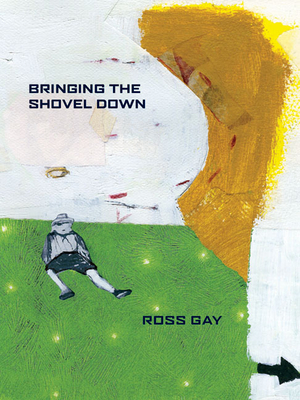 Bringing the Shovel Down (Pitt Poetry Series) Cover Image