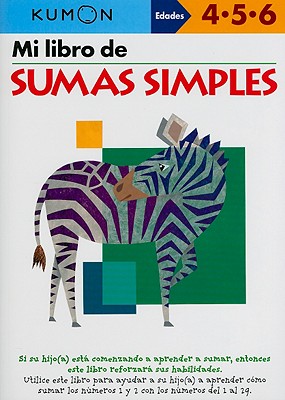 Kumon Mi Libro de Sumas Simples (Mi Libro de...) Cover Image