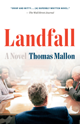 Landfall: A Novel By Thomas Mallon Cover Image