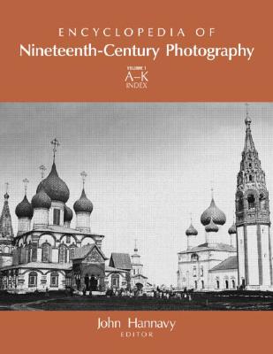 Cover for Encyclopedia of Nineteenth-Century Photography