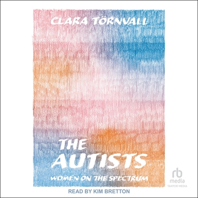 The Autists: Women on the Spectrum Cover Image