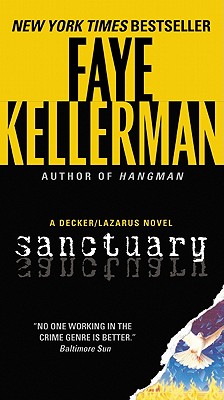 Sanctuary: A Decker/Lazarus Novel (Decker/Lazarus Novels #7) By Faye Kellerman Cover Image