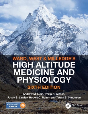 Ward, Milledge and West's High Altitude Medicine and Physiology Cover Image
