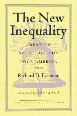 The New Inequality: Creating Solutions for Poor America (New Democracy Forum #1)