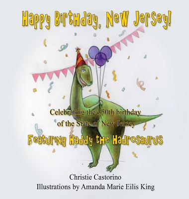 Happy Birthday, New Jersey: Celebrating the 350th Birthday of New Jersey