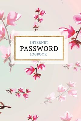 Internet Password Logbook: Keep Your Passwords Organized in Style - Password Logbook, Password Keeper, Online Organizer Floral Design By Password Books, Pretty Planners Cover Image