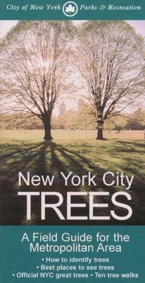 New York City Trees: A Field Guide for the Metropolitan Area By Edward Barnard Cover Image